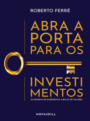 cover image of Abra a porta para os investimentos